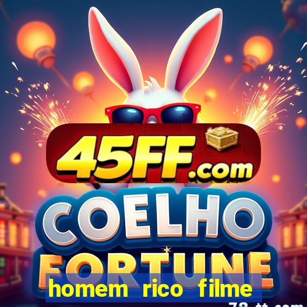 homem rico filme filme homem rico finge ser pobre para